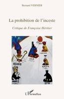 La prohibition de l'inceste, Critique de Françoise Héritier