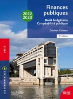 Fondamentaux  - Finances publiques : droit budgétaire, comptabilité publique 2022-2023