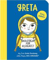 Little People Big Dreams My First Greta Thunberg (Board Book) /anglais