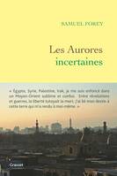 Les aurores incertaines