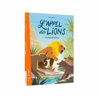 2, L'appel des lions. Vol. 2. Le piège des hyènes