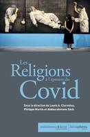 Les Religions à l'épreuve du Covid, France - Sénégal - Haïti