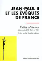 JEAN-PAUL II ET LES EVEQUES DE FRANCE, visites 