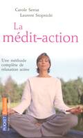 La médit-action, une méthode complète de relaxation active