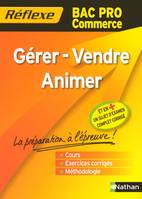 Mémo Réflexe Gérer - Vendre - Animer / Bac Pro Commerce