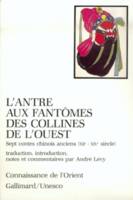 L'Antre aux fantômes des collines de l'Ouest, Sept contes chinois anciens (XIIᵉ-XIVᵉ siècle)