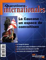 Le Caucase : Un espace de convoitises