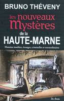 Les nouveaux mystères de la Haute-Marne