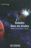 Balades dans les étoiles, histoires de vies, histoires d'étoiles