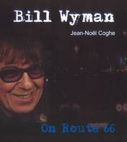 Bill Wyman, on route 66