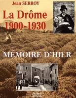 La Drôme, 1900-1920