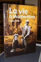 La vie à Montmélian 1900-1960