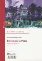 Etre maire à Paris, entretiens avec Jean Ferreux