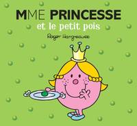 Monsieur madame paillettes, Madame Princesse et le Petit Pois