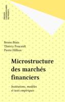 Microstructure des marchés financiers, Institutions, modèles et tests empiriques