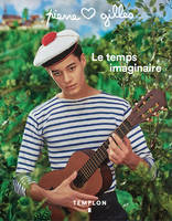 Pierre et Gilles. Le temps imaginaire