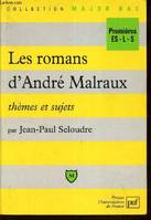 Romans d'andre malraux themes & suj., thèmes et sujets