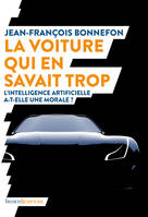 La Voiture qui en savait trop, L'intelligence artificielle a-t-elle une morale ?