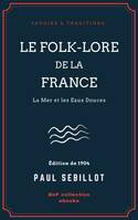Le Folk-Lore de la France, La Mer et les Eaux Douces - Tome deuxième