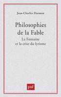 Philosophies de la fable : La Fontaine et la crise du lyrisme, La Fontaine et la crise du lyrisme