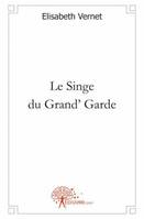 Le Singe du Grand' Garde