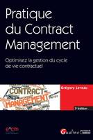 Pratique du contract management, Optimisez la gestion du cycle de vie contractuel