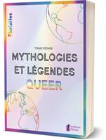 Mythologies et légendes Queer, Spiritualité et culture LGBT+ à travers le monde