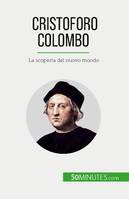 Cristoforo Colombo, La scoperta del nuovo mondo