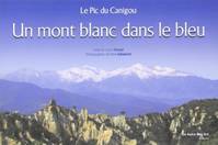 Mont Blanc Dans le Bleu (un) le Pic du Canigou, le Pic du Canigou
