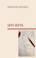 Jati-Keta, LA SOURCE