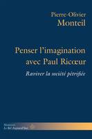 Penser l'imagination avec Paul Ricoeur, Raviver la société pétrifiée