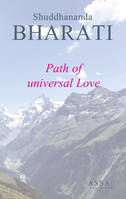 Path of universal Love, The way to live together in a spirit of Love