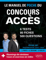 Le manuel de poche du concours Accès, 6 tests blancs, 80 fiches de cours, 80 vidéos de cours, 500 questions
