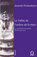 La Vallée de l'ombre de la mort, La commission des grâces (Russie 1992-2001)