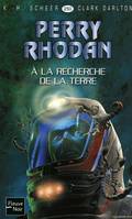 Perry Rhodan - numéro 250 A la recherche de la terre, Cycle Le Concile volume 9