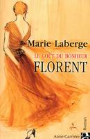 Le goût du bonheur, 3, Florent, tome 3, Le goût du bonheur