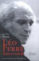 Léo Ferré : Poète et rebelle