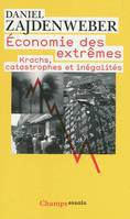 Économie des extremes, krachs, catatrosphes et inégalités