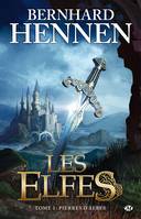 3, Les Elfes, T3 : Pierres d'Albes