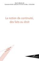 LA NOTION DE CONTINUITE, DES FAITS AU DROIT