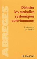 DETECTER LES MALADIES SYSTEMIQUES AUTO-IMMUNES