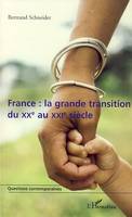 France : la grande transition du XXe au XXIe siècle, essai