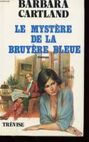 Le Mystère de la bruyère bleue, roman