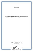 Constantine le coeur suspendu