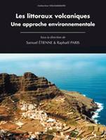 Les Littoraux volcaniques, Une approche environnementale