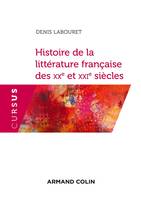 Histoire de la littérature française des XXe et XXIe siècles - 2e éd., Histoire, courants, tendances