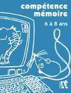 Compétence mémoire / méthode, activités, situations : 5 à 8 ans, méthodes, activités, situations