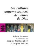 Les cultures contemporaines, demeures de Dieu