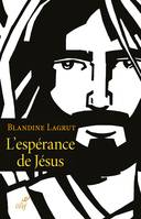 L'ESPERANCE DE JESUS