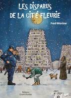 Les disparus de la Cité fleurie